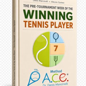 The Winning Tennis Player's Pre-Tournament Week: Training + Nutrition (eBook - EN)